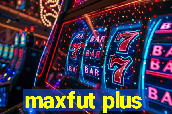 maxfut plus